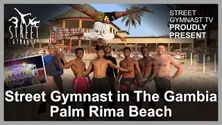 Street Gymnast visited The Gambia and met awesome tumbling boys on the beach
