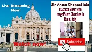 CLASSICAL PIANO MUSIC WITH MAGNIFICENT CHURCHES IN ROME, ITALY | LIVE STREAMING IN SILENCIO!