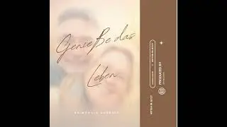 Genieße das Leben
