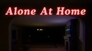 Alone At Home Full Gameplay Walkthrough | Indie Horror Game | (No Commentary)