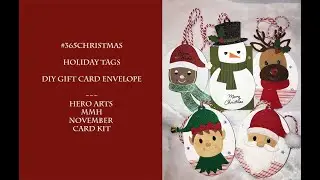 365Christmas| Holiday Tags| DIY Gift Card Envelope | Hero Arts November 2021 Card Kit
