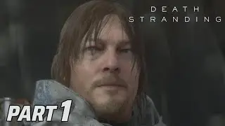 DEATH STRANDING Walkthrough Part 1 || PC Gameplay [4K 60FPS]
