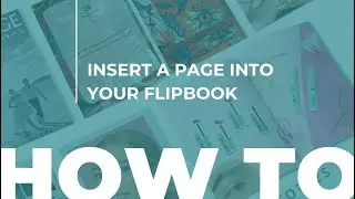 How to Insert a Page Into Your Flipbook ● Paperturn.com