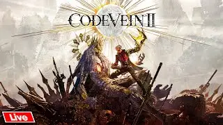🔴 More Code Vein 2 today!