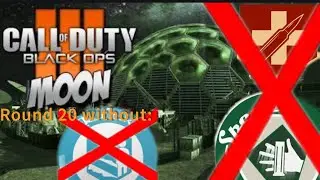 BO3 (20) Moon with no: Quick revive, juggernog or Speed cola! 