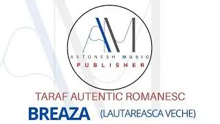 Breaza - Taraf Romanesc Autentic | AMP