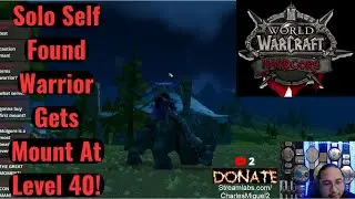 Wow Classic Hardcore. How To Get Your Mount At Level 40 On A Solo Self Found Warrior
