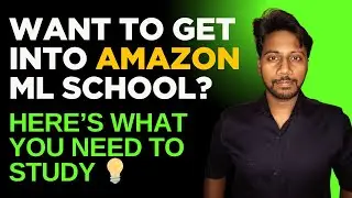 Amazon ML Summer School 2025: How to Apply, Prepare & Get Selected | Step-by-Step Guide + PYQs