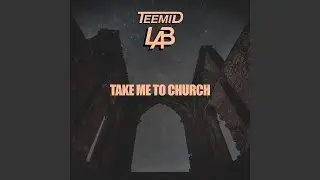 Take Me To Church