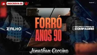 Z&eacute; Filho Sanfoneiro - Julho 2025 - Forr&oacute; Anos 90 - Jonathan Corcino