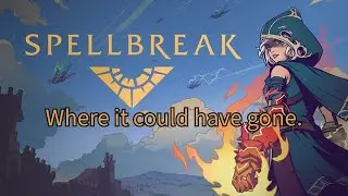 Spellbreak, Where it could have gone.