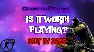 playing Counter-Strike: Source in 2025 (Worth it?)