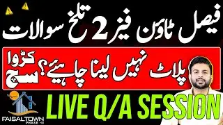 Faisal Town Phase 2 Latest Update | Honest Review | Map | Payment Plan | Profit