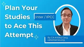 CA Final | CA Inter | CA IPCC | CA Foundation Study Planner for May 2021 Exams By CAtestseries
