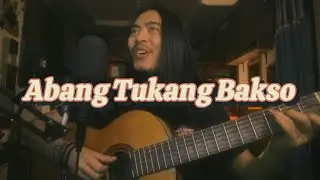 ABANG TUKANG BAKSO -  MAWANG | LAGU ANAK INDONESIA YANG UDAH DEWASA