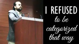 I refused to be categorized that way! || Acharya Prashant