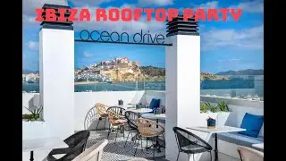 Ibiza Rooftop Party: House Music and Indie Dance live at Ocean Drive Hotel by Blackground Part 2