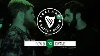 🇮🇪 Gwame vs Row-B 🇮🇪 | Premier Battles Ireland | Rap Battle