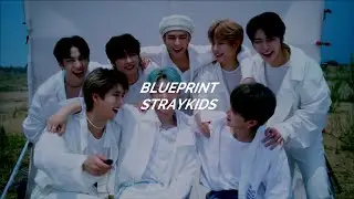 Blueprint (청사진)-Stray Kids (easy lyrics)