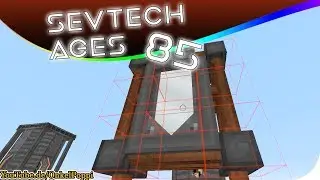 SOLAR REFLECTOR - SevTech AGES #85 [Stage THREE] Minecraft
