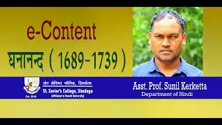 Ghanand - (1689-1739) I BA-Hindi-NEP I St. Xavier's College, Simdega