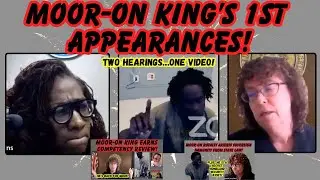 MOOR-ON KING'S 1st TWO APPEARANCES...17 ACTIVE WARRANTS & MULTIPLE FAILURES TO APPEAR!