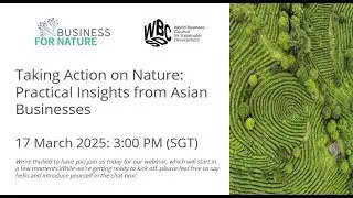 Taking Action on Nature: Practical Insights from Asian Businesses