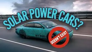 Why Don't Solar Powered Cars Exist?