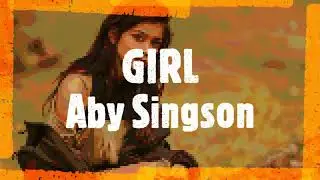 Girl Lyrics - Aby Singson Wish 107.5 | Nikko Mac