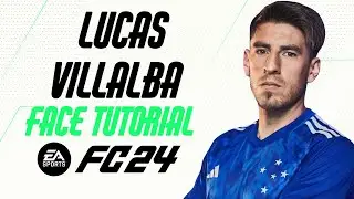 EA FC 24 - LUCAS VILLALBA FACE TUTORIAL + STATS [CRUZEIRO].