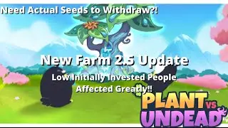 New Update!! Can't Withdraw Money if No Plants | Plant Vs Undead Farm 2.5 Update