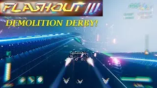 FLASHOUT 3 [Beta] - Demolition Derby!