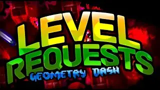 🔴Geometry Dash Level Request #179: Another weekend coming up