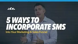 Use SMS in Your Marketing & Sales Funnel