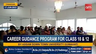 Career Guidance program by Assam Down Town University