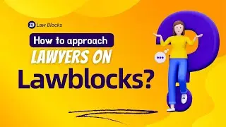 How to Approach Lawyers on Law Blocks | Legal Service | Web3 Legal Platform