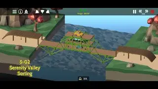 Poly Bridge 2 - Serenity Valley - Sorting (5-02)