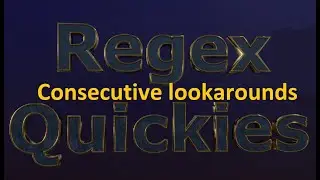 Consecutive lookarounds