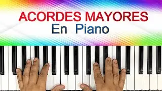 ACORDES MAYORES en piano — Aprende 7 acordes fácil y rápido
