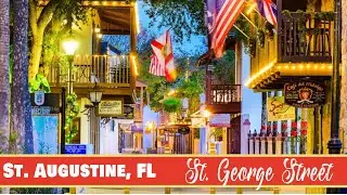St. George Street - Historic Downtown St. Augustine, FL - Walk With Us