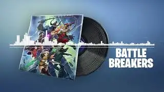 Fortnite | Battle Breakers Lobby Music