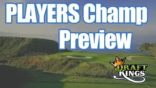 PLAYERS Championship Preview - DraftKings