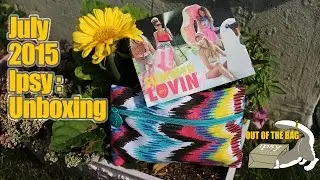 Ipsy 2015: July Unboxing (Summer Lovin')