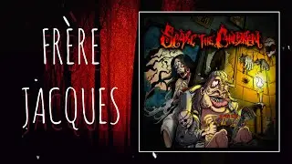 Scare The Children - Fr&egrave;re Jacques