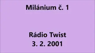 Milan Markovič - Milánium č. 1 - MENO (Milan Čorba, Milan Kováč)