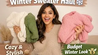 Winter Sweater Haul|Cozy, Stylish & Budget Friendly|Winter Sweater Collection|Shopping is my Passion