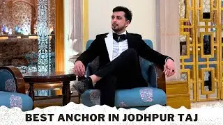 The Best Anchor In Jodhpur Taj Hotels Mann Sharma | Udaipur Jaipur Jaisalmer Anchor Emcee Sangeet