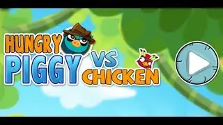 Hungry Piggy vs Chicken Level 49 - 64 Walkthrough