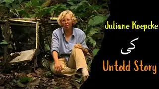 11 Days Alone in the Amazon | Juliane Koepcke&rsquo;s Survival Story