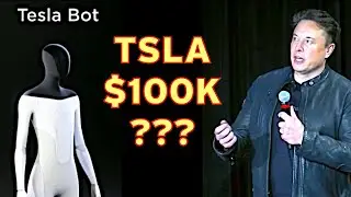 Tesla Bot Makes $TSLA a $100,000 Stock?